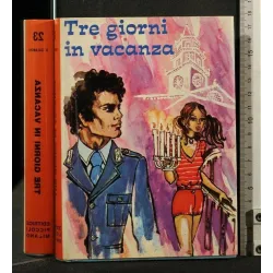TRE GIORNI IN VACANZA