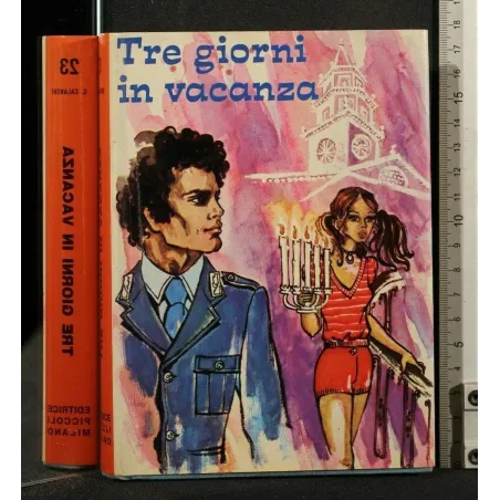 TRE GIORNI IN VACANZA