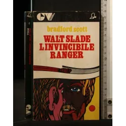 WALT SLADE L'INVINCIBILE RANGER