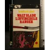 WALT SLADE L'INVINCIBILE RANGER