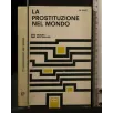 LA PROSTITUZIONE NEL MONDO _x000D_