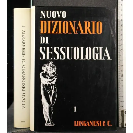 NUOVO DIZIONARIO DI SESSUOLOGIA VOLUME 1 A-K