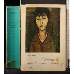 CRESTOMAZIA DELLA LETTERATURA ITALIANA _x000D_
