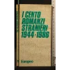 I CENTO ROMANZI STRANIERI 1944-1986