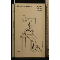 LA FINE DI UN REGNO
