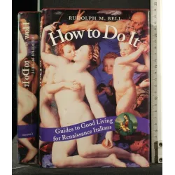 HOW TO DO IT GUIDES TO GOOD LIVING FOR RENAISSANCE ITALIANS _x000D_