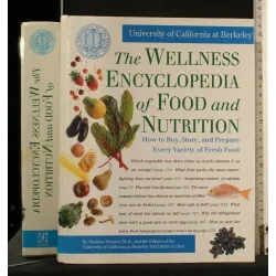 THE WELLNESS ENCYCLOPEDIA OF FOOD AND NUTRITION