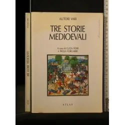 TRE STORIE MEDIOEVALI