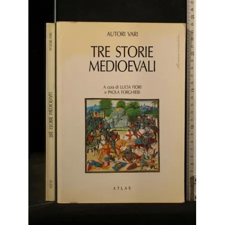 TRE STORIE MEDIOEVALI