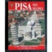 PISA NEI SECOLI GUIDA ARTISTICA ILLUSTRATA