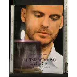 ALL'IMPROVVISO LA LUCE _x000D_