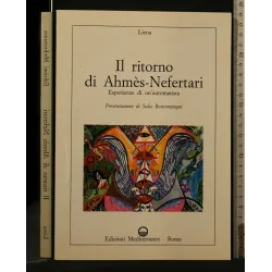 IL RITORNO DI AHMES-NEFERTARI ESPERIENZE DI UN'AUTOMATISTA _x000D_