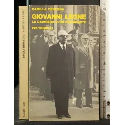 GIOVANNI LEONE LA CARRIERA DI UN PRESIDENTE _x000D_