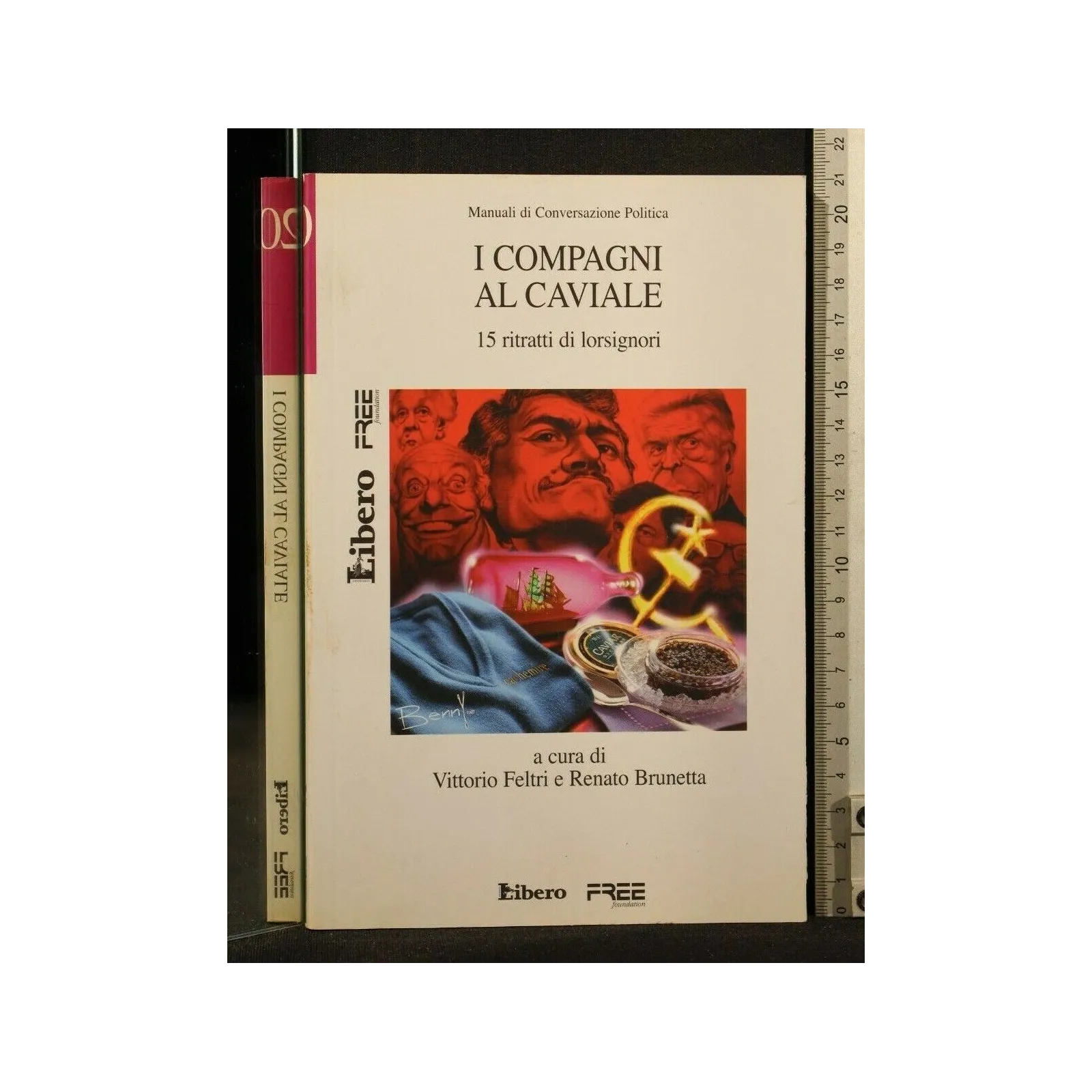 MANUALI DI COVERSAZIONE POLITICA 20 I COMPAGNI AL CAVIALE 15 RITRATTI DI LORSIGNORI _x000D_