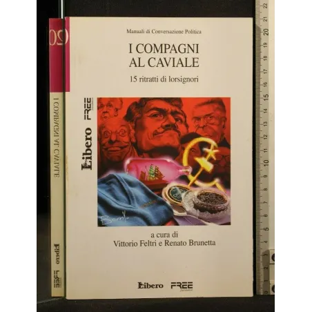 MANUALI DI COVERSAZIONE POLITICA 20 I COMPAGNI AL CAVIALE 15 RITRATTI DI LORSIGNORI _x000D_