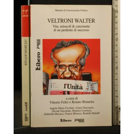 MANUALI DI COVERSAZIONE POLITICA 22 VELTRONI WALTER _x000D_
