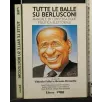 TUTTE LE BALLE SU BERLUSCONI _x000D_