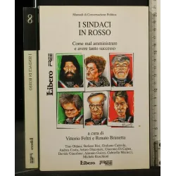 MANUALI DI COVERSAZIONE POLITICA 8 I SINDACI IN ROSSO _x000D_