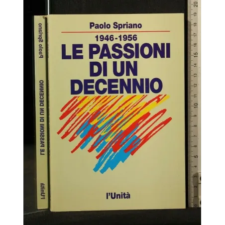 LE PASSIONI DI UN DECENNIO 1946 - 1956 _x000D_