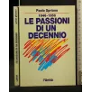 LE PASSIONI DI UN DECENNIO 1946 - 1956 _x000D_