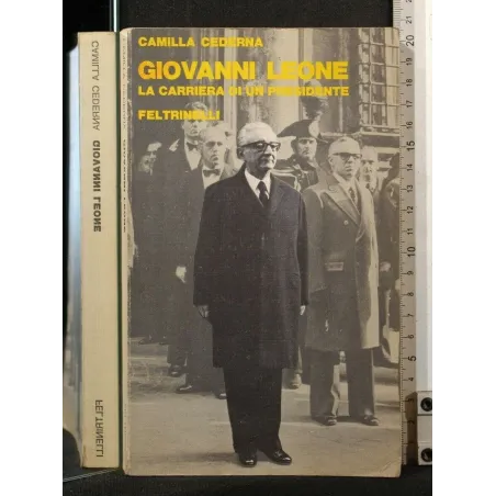 GIOVANNI LEONE LA CARRIERA DI UN PRESIDENTE _x000D_