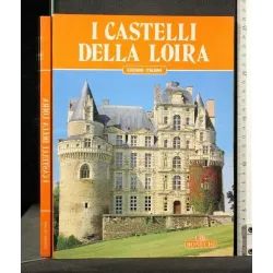 I CASTELLI DELLA LOIRA _x000D_