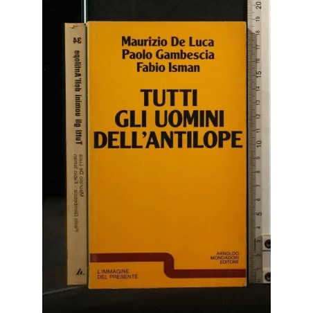 TUTTI GLI UOMINI DELL'ANTILOPE _x000D_