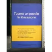 L'UOMO DI UN POPOLO LA LIBERAZIONE _x000D_