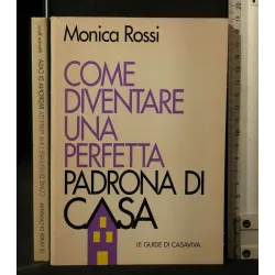 COME DIVENTARE UNA PERFETTA PADRONA DI CASA _x000D_