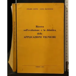 RICERCA SULL'EVOLUZIONE E LA DIDATTICA DELLE APPLICAZIONI TECNICHE _x000D_