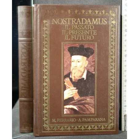 NOSTRADAMUS IL PASSATO IL PRESENTE IL FUTURO _x000D_