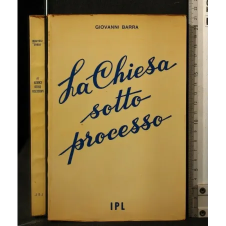 LA CHIESA SOTTO PROCESSO _x000D_