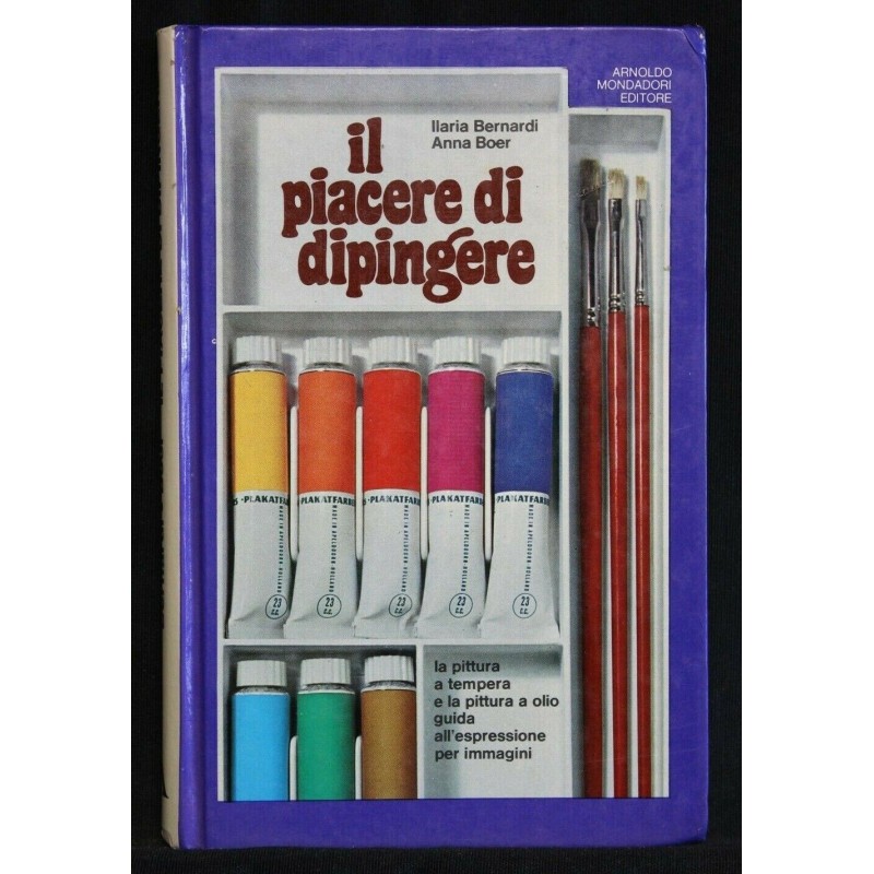 IL PIACERE DI DIPINGERE LA PITTURA A TEMPERA E LA PITTURA A OLIO