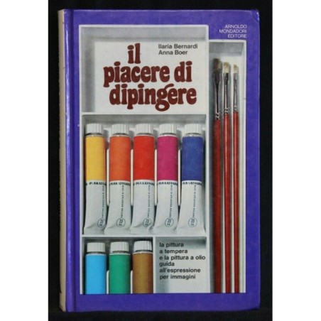 IL PIACERE DI DIPINGERE LA PITTURA A TEMPERA E LA PITTURA A OLIO