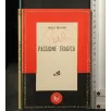 PASSIONE TRAGICA