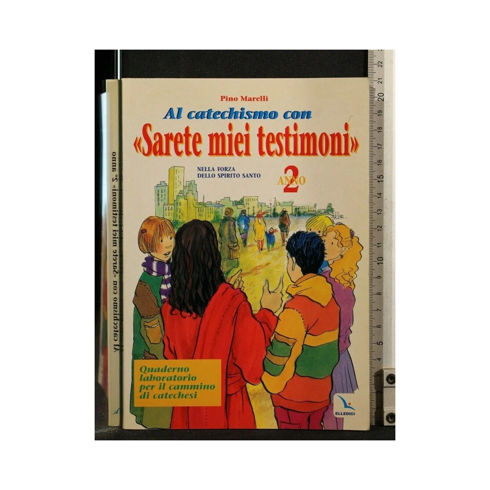 LA CATECHISMO CON "SARETE MIEI TESTIMONI" ANNO 2 _x000D_