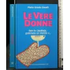 LE VERE DONNE FARE LA CASALINGA, GODERSELA UN MONDO E...