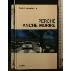 PERCHE' ANCHE MORIRE