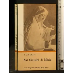 SUL SENTIERO DI MARIA
