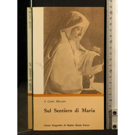 SUL SENTIERO DI MARIA