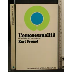 L'OMOSESSUALITA' UN'ANALISI LIBERA DA PREGIUDIZI _x000D_