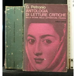 ANTOLOGIA DI LETTURE CRITICHE. ANTOLOGIA DI LETTURE CRITICHE