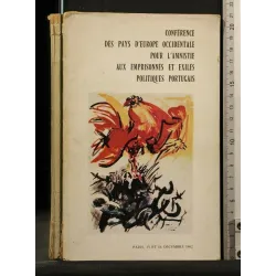 CONFERENCE DES PAYS D'EUROPE OCCIDENTALE POUR L'AMNISTIE AUX EMPRISONNES ET EXILES POLITIQUES PORTUGAIS _x000D_