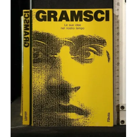 GRAMSCI LE SUE IDEE NEL NOSTRO TEMPO _x000D_