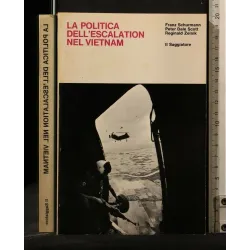 LA POLITICA DELL'ESCALATION NEL VIETNAM _x000D_