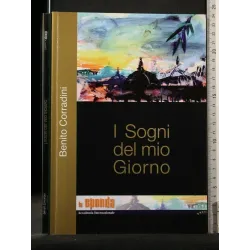 I SOGNI DEL MIO GIORNO