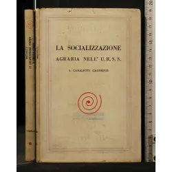 LA SOCIALIZZAZIONE AGRARIA NELL'U.R.S.S. _x000D_