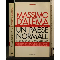 UN PAESE NORMALE LA SINISTRA E IL FUTURO DELL'ITALIA _x000D_