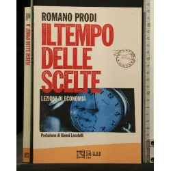 IL TEMPO DELLE SCELTE LEZIONI DI ECONOMIA _x000D_