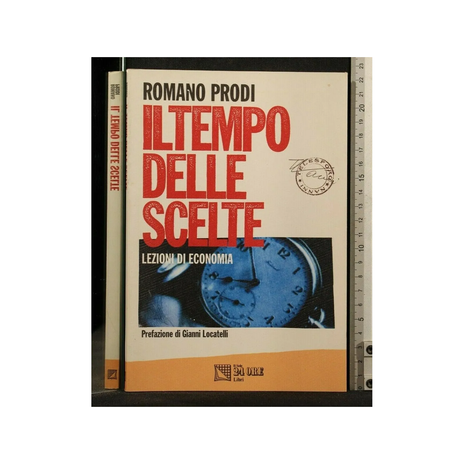 IL TEMPO DELLE SCELTE LEZIONI DI ECONOMIA _x000D_